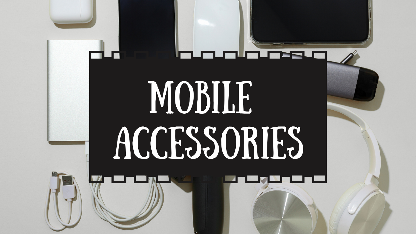 Mobile Accessories
